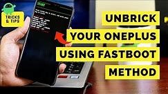 How to Install Oxygen OS on any OnePlus device using Fastboot method
