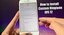 How to Install Custom Ringtones on iOS 12 - Updated 2021