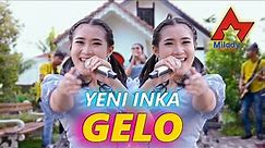 Yeni Inka - Gelo | Dangdut Koplo [OFFICIAL]