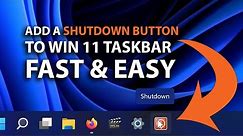 How to Add a ONE-CLICK Shutdown button to the Windows 11 Taskbar