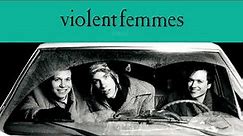 Violent Femmes - Add It Up (Demo) (Official Audio/40th Anniversary Deluxe Edition)