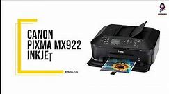 Canon Pixma MX922 Inkjet Office All-In-One User Manual Tutorial