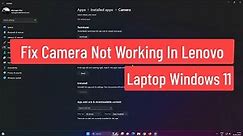 Fix Camera Not Working in Lenovo Laptop Windows 11