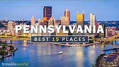 Pennsylvania Places | Top 15 Best Places To Visit In Pennsylvania | Travel Guide