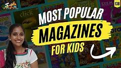 Most Popular MAGAZINES for Kids