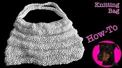 Knitting Bag (How-To) - video Dailymotion