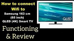 Samsung 163 cm (65 inch) QLED (4K) Smart TV, 8 Series 65Q80A Review, Unboxing and Review