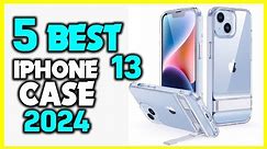 ✅Top 5 - Best iPhone 13 cases 2024 - Best iPhone 13 Cases for Protection ( Review and Buying Guide )