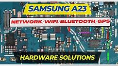 SAMSUNG A23 LTE (SM-A235) / NETWORK | WIFI | BLUETOOTH | GPS | hardware solutions