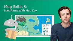 Map Skills 3: Landforms With Map Key - Beginning Social Studies for Kids!
