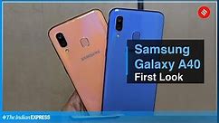 Samsung Galaxy A40 Launched With Dual Cameras: First look