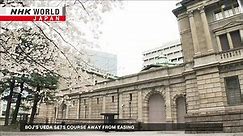 BOJ’s Ueda sets course away from easingーNHK WORLD-JAPAN NEWS