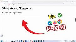 How to Fix 504 Gateway Timeout Error || HTTP Errors