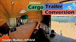 The Ultimate Cargo Trailer Conversion - Sleek, Modern and Functional 7x12