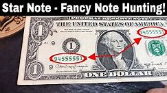 Star Note Hunting 1,000 Bills - Fancy Serial Numbers