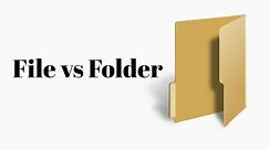 Different between file and folder In Windows 10