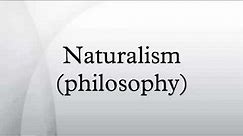 Naturalism (philosophy)