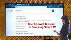 How to Use Google Internet Browser in Samsung Smart TV