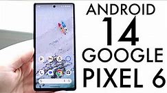 Android 14 On Google Pixel 6/Google Pixel 6 Pro! (Review)
