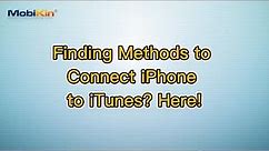 Finding Methods to Connect iPhone to iTunes? Here!