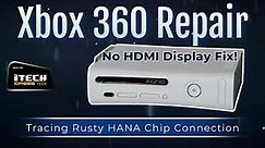 Xbox 360 Repair: No HDMI Display Fix - Repairing Rust-Damaged Trace Line on HANA Chip