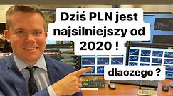 💪 Dziś PLN Jest Najmocniejszy od 2020 ! Dlaczego i Co To Znaczy? 💪