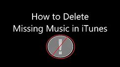 How to delete all missing or deleted songs from your iTunes library easy (Windows or Mac)
