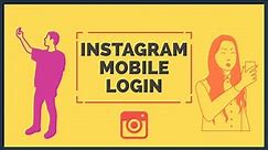 Instagram Login Sign In: How to Login Instagram on Mobile Phone? - Instagram App Login