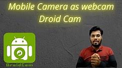 how to use mobile camera as webcam l Droid Cam