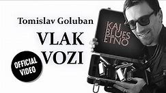 Tomislav Goluban - VLAK VOZI (Official video)