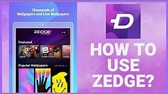 Zedge Tutorial: How to Use Zedge App for Beginners? (2023 Update)