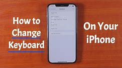 How to Change Keyboard on iPhone