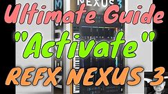 Ultimate Guide 2021 | ReFX Nexus | How to activate Nexus