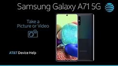 Learn How to Take A Picture Or Video on Your Samsung Galaxy A71 5G | AT&T Wireless