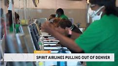 Spirit Airlines will stop flying out of Denver International Airport