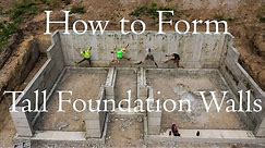 How to Form Tall Foundation Walls