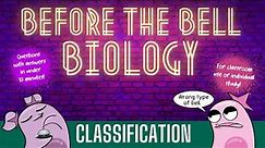 Classification and Taxonomic Groups: Before the Bell Biology