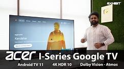 Acer I-Series Google TV | A Complete Entertainment Package
