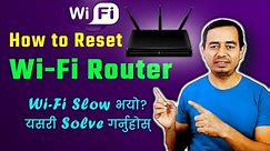 How to reset WiFi Router | WiFi Router Reset and Setup step-by-step guide
