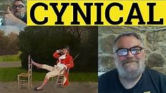 🔵 Cynical Meaning - Cynic Examples - Cynically Defined - Cynical Definition - English Vocabulary