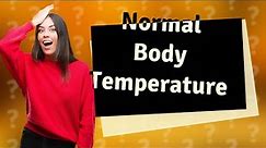 Is 36.1 ok for body temperature?