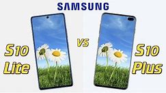 Samsung Galaxy S10 Lite vs Samsung Galaxy S10 Plus - Camera Test