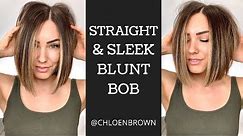 BLUNT BOB || SLEEK & STRAIGHT hair tutorial