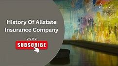History Of Allstate Insurance Company