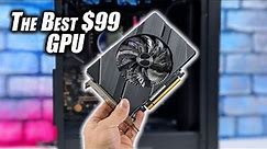 The Best New $99 Graphics Card For Your Next Budget Build