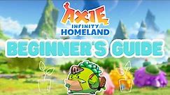 Axie Infinity: Homeland | Beginner's Guide | Getting Started with Homeland