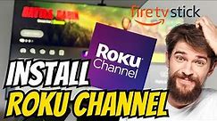 How to Download the Roku Channel App on Firestick & Android TV
