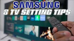 8 Samsung TV Settings and Features You Need to Know! | Samsung TV Tips & Tricks