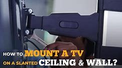 How to Mount a TV on a Slanted Ceiling & Wall? - 4 Steps