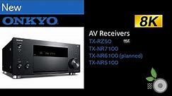 Onkyo 2021 8K AV Receivers vs. Pioneer